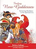 Ardinger, Barbara: Finding New Goddesses: Reclaiming Playfulness in Our Spiritual Lives Ardinger, Barbara: Finding New Goddesses: Reclaiming Playfulness in Our Spiritual Lives
