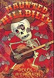 McCormack, Derek: The Haunted Hillbilly