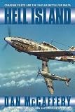 McCaffery, Dan: Hell Island: Canadian Pilots and the 1942 Air Battle for Malta