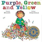 Munsch, Robert: Purple, Green and Yellow Munsch, Robert: Purple, Green and Yellow