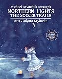 Kusugak, Michael Arvaarluk: Northern Lights Kusugak, Michael Arvaarluk: Northern Lights