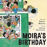 Martchenko, Michael: Moira's Birthday Martchenko, Michael: Moira's Birthday