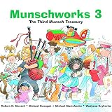 Robert Munsch: Munschworks 3