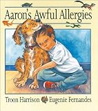 Harrison, Troon: Aaron's Awful Allergies Harrison, Troon: Aaron's Awful Allergies