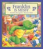 Bourgeois, Paulette: Franklin Is Messy