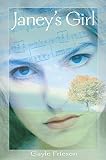 Friesen, Gayle: Janey's Girl Friesen, Gayle: Janey's Girl