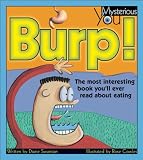 Swanson, Diane: Burp! : The Most Interesting Book You'll Ever Read about Eating Swanson, Diane: Burp! : The Most Interesting Book You'll Ever Read about Eating