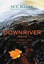 Downriver by M. T Kelly