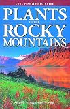 Kershaw, Linda: Plants of the Rocky Mountains Kershaw, Linda: Plants of the Rocky Mountains