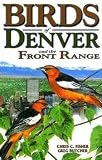 Fisher, Chris C: Birds of Denver