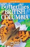 Acorn, John: Butterflies of British Columbia Acorn, John: Butterflies of British Columbia