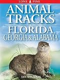 Sheldon, Ian: Animal Tracks of Florida, Georgia & Alabama Sheldon, Ian: Animal Tracks of Florida, Georgia & Alabama