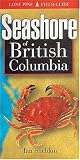 Sheldon, Ian: Seashore of British Columbia Sheldon, Ian: Seashore of British Columbia