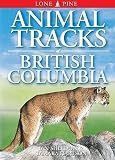Hartson, Tamara: Animal Tracks of British Columbia Hartson, Tamara: Animal Tracks of British Columbia