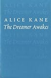 Kane, Sean: The Dreamer Awakes Kane, Sean: The Dreamer Awakes