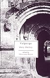 Shelley, Mary Wollstonecraft: Valperga Shelley, Mary Wollstonecraft: Valperga