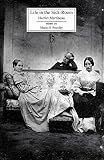 Martineau, Harriet: Life in the Sick-Room