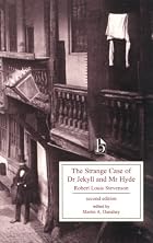 Dr. Jekyll and Mr. Hyde [Broadview Edition]&hellip;
