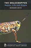 Suits, Bernard Herbert: The Grasshopper: Games, Life and Utopia Suits, Bernard Herbert: The Grasshopper: Games, Life and Utopia