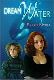 Rivers, Karen: Dream Water