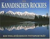 Sabrina Grobler: Die Kanadischen Rockies: Ein Vollstandiges Fotoportrat Sabrina Grobler: Die Kanadischen Rockies: Ein Vollstandiges Fotoportrat