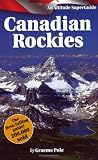 Pole, Graeme: The Canadian Rockies Superguide Pole, Graeme: The Canadian Rockies Superguide