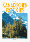 Grobler, Sabrina: Die Kanadischen Rockies (The Canadian Rockies) Grobler, Sabrina: Die Kanadischen Rockies (The Canadian Rockies)