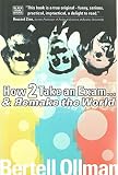 Ollman, Bertell: How to Take an Exam... and Win the World Ollman, Bertell: How to Take an Exam... and Win the World