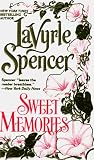 Spencer, Lavyrle: Sweet Memories Spencer, Lavyrle: Sweet Memories