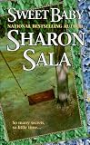Sala, Sharon: Sweet Baby Sala, Sharon: Sweet Baby