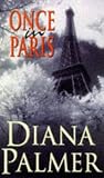 Palmer, Diana: Once in Paris Palmer, Diana: Once in Paris