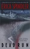 Spindler, Erica: Dead Run
