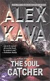 Kava, Alex: The Soul Catcher