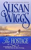 Wiggs, Susan: The Hostage