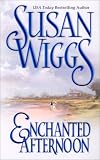 Wiggs, Susan: Enchanted Afternoon Wiggs, Susan: Enchanted Afternoon