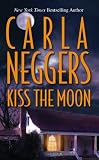 Neggers, Carla: Kiss the Moon Neggers, Carla: Kiss the Moon