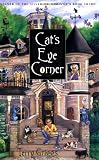 Griggs, Terry: Cat's Eye Corner Griggs, Terry: Cat's Eye Corner