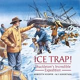 Hooper, Meredith: Ice Trap!: Shackleton's Antarctic Adventure Hooper, Meredith: Ice Trap!: Shackleton's Antarctic Adventure