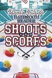 Bathroom Readers' Institute Staff: Uncle John's Bathroom Reader Shoots and Scores Bathroom Readers' Institute Staff: Uncle John's Bathroom Reader Shoots and Scores