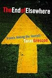 Grescoe, Taras: End Of Elsewhere: Travels Among The Tourists Grescoe, Taras: End Of Elsewhere: Travels Among The Tourists