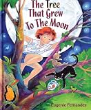 Eugenie: The Tree That Grew to the Moon Eugenie: The Tree That Grew to the Moon