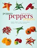 Spieler, Marlena: Peppers Peppers Peppers: Jalapeno,Chipotle, Serrano, Sweet Bell, and More - In a Riot of Color and Flavor Spieler, Marlena: Peppers Peppers Peppers: Jalapeno,Chipotle, Serrano, Sweet Bell, and More - In a Riot of Color and Flavor