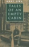 Owl, Grey: Tales of an Empty Cabin