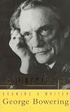 Bowering, George: A Magpie Life: Growing a Writer Bowering, George: A Magpie Life: Growing a Writer