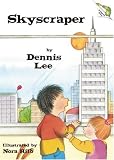 Lee, Dennis: Skyscraper Lee, Dennis: Skyscraper