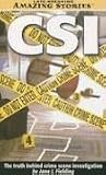 Fielding, Jane: Csi: The Truth behind crime scene investigation Fielding, Jane: Csi: The Truth behind crime scene investigation