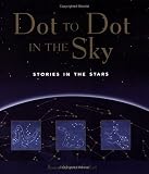 Hinz, Joan: Dot to Dot in the Sky: Stories in the Stars Hinz, Joan: Dot to Dot in the Sky: Stories in the Stars