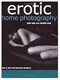 Erotic Home Photography: How to Take Your Own Nude Portraits