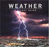 Whitaker, Richard: Weather: A Visual Guide Whitaker, Richard: Weather: A Visual Guide