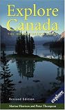 Thompson, Peter: Explore Canada: The Adventurers Guide Thompson, Peter: Explore Canada: The Adventurers Guide